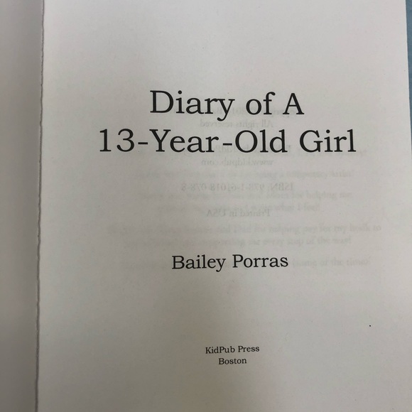 THE DIARY OF A 13-YEAR-OLD GIRL BY BAILEY PORRAS - Picture 5 of 6